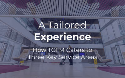 A Tailored Experience: How TCFM Caters to Three Key Service Areas